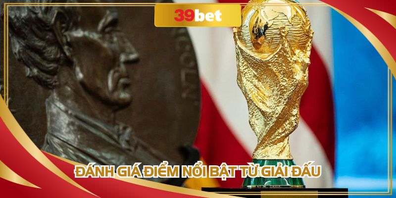 Đánh giá điểm nổi bật từ giải đấu